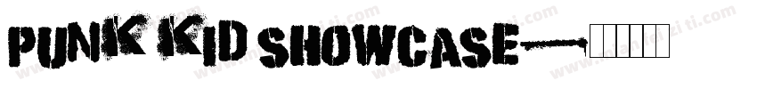 Punk Kid Showcase字体转换